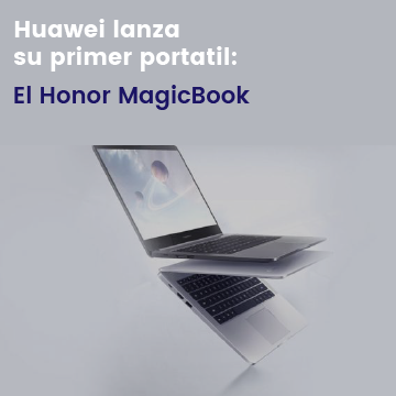 Huawei lanza su primer portátil: El Honor MagicBook