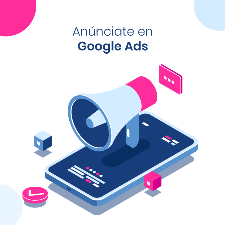 ¿Por qué tu negocio debe anunciarse en Google Ads?